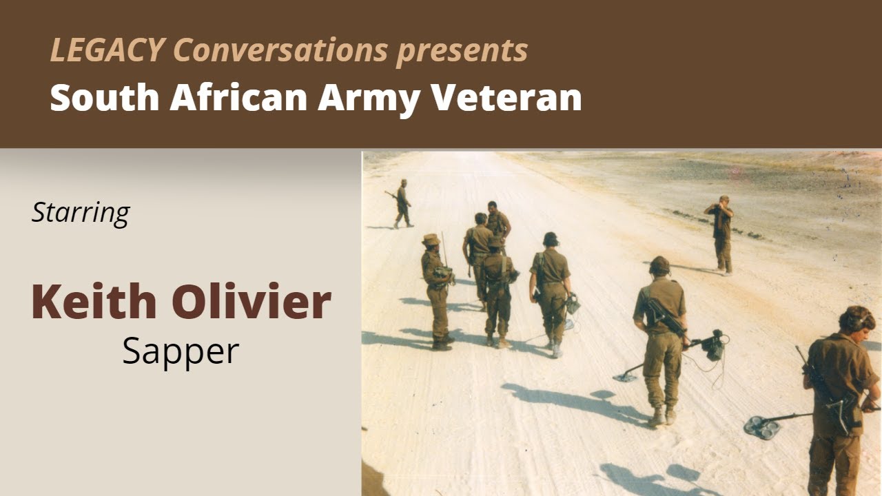 Legacy Conversations &ndash; Keith Olivier &ndash; Combat Engineer (Sapper)