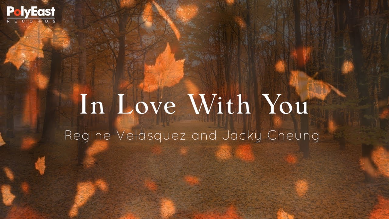 Regine Velasquez and Jacky Cheung - In Love With You - (Official Lyric Video)