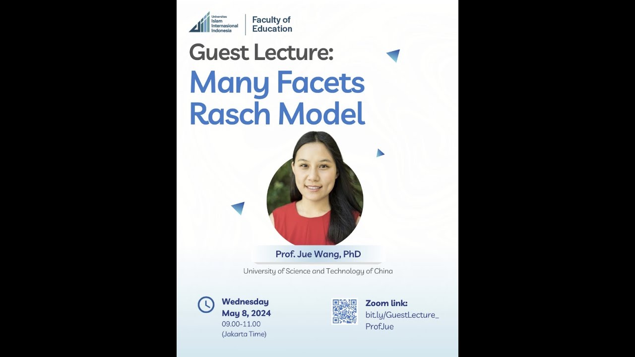 Guest Lecture Prof. Jue Wang, Ph.D.: Many Facets Rasch Model