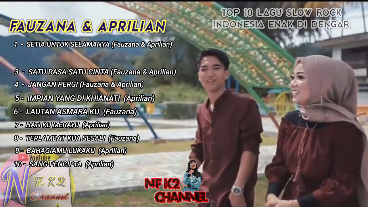 FAUZANA & APRILIAN 10 Lagu Slow Rock Indonesia Enak di Dengar