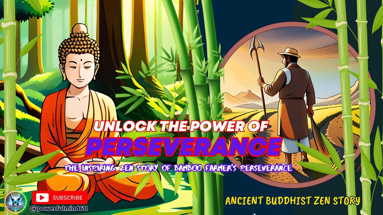 Unlocking Success  - The Inspiring Zen Story of Bamboo Farmer's Perseverance