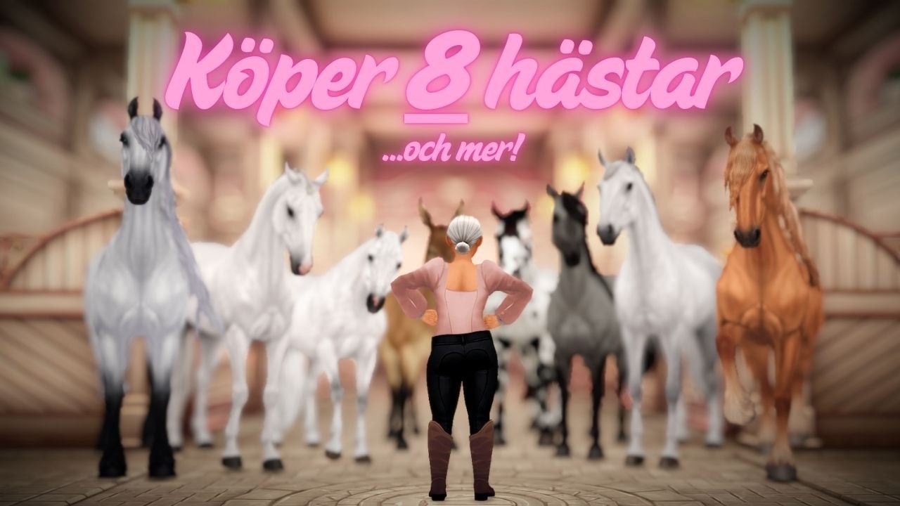 SSO - Köper 8 hästar! 😍🤑