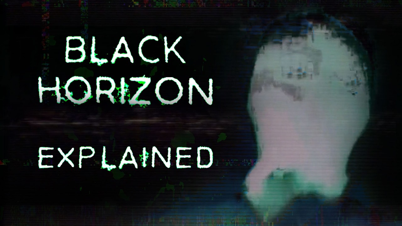 Black Horizon: Explained