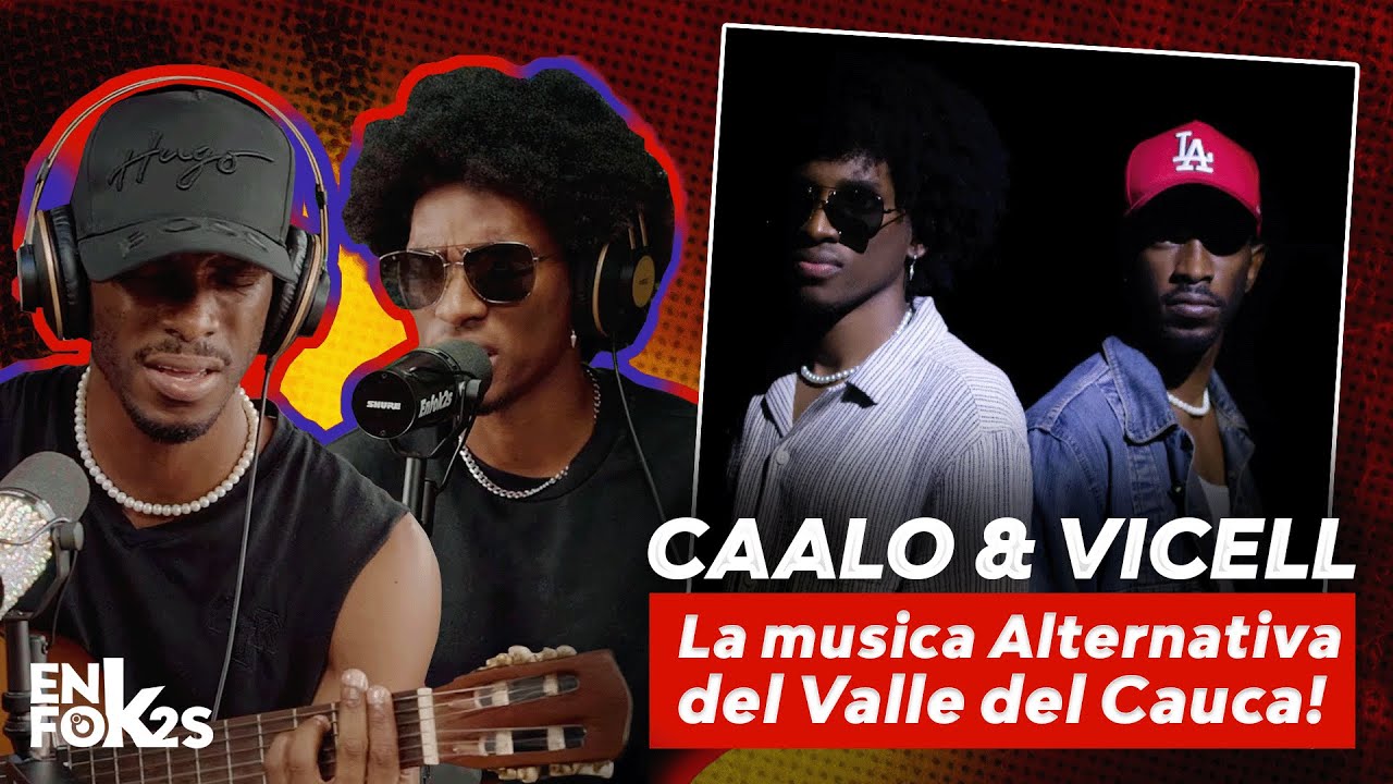 LA MÚSICA ALTERNATIVA DE CALI! ❤️‍🔥🌴 CAALO & VICELL - ENFOK2S PODCAST