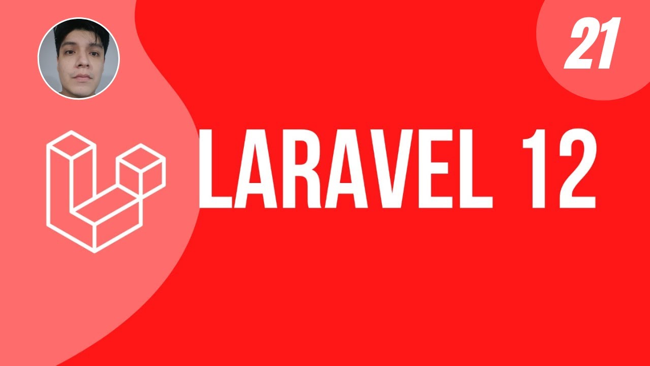 21 - Form Request en Laravel - Curso Laravel 12 desde cero