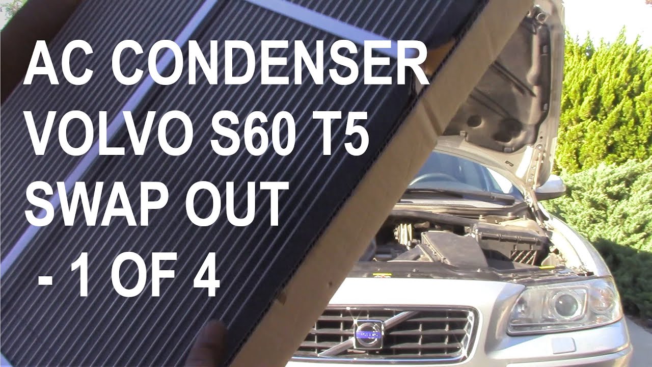 VOLVO S60 T5 AC CONDENSER SWAP OUT: Parts and Condenser removal Part 1 of 4