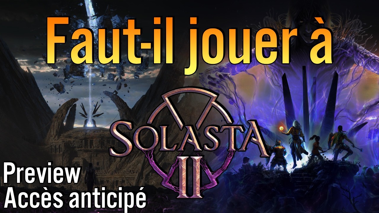 Faut-il jouer à Solasta 2 en 2026 ? Mes premières impressions sur l'accès anticipé ! (Preview)