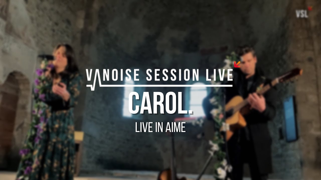 Carol - Vanoise Session Live Saison 2 Episode 2