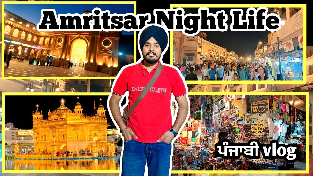Amritsar Night Life vlog 