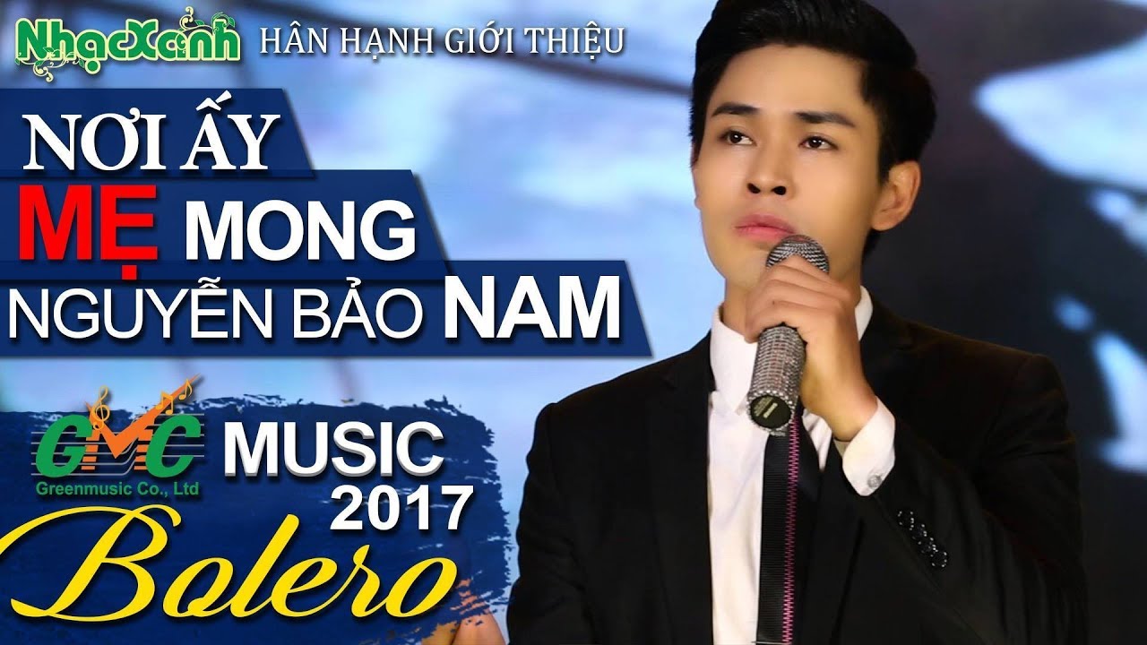 Nơi ấy Mẹ mong |Thần tượng Bolero Nguyễn Bảo Nam,tiếng hát đi vào lòng người