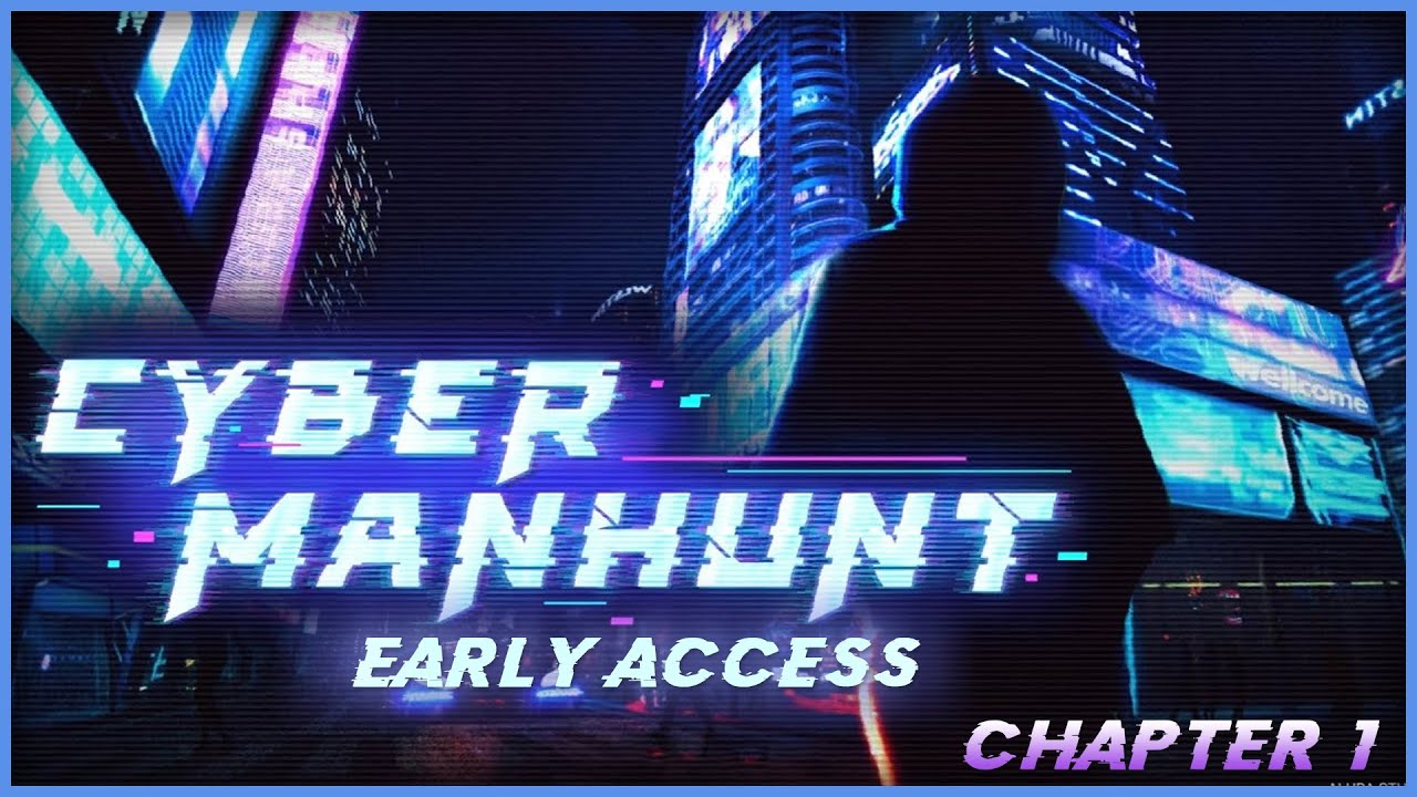 Cyber Manhunt - Chapter 1