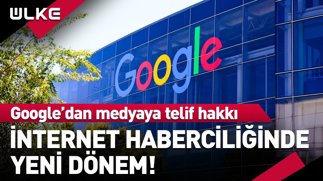 Google Arama Sonu&ccedil;larında &Ccedil;ıkan Haber İ&ccedil;erikleri İ&ccedil;in &Ouml;deme Yapacak