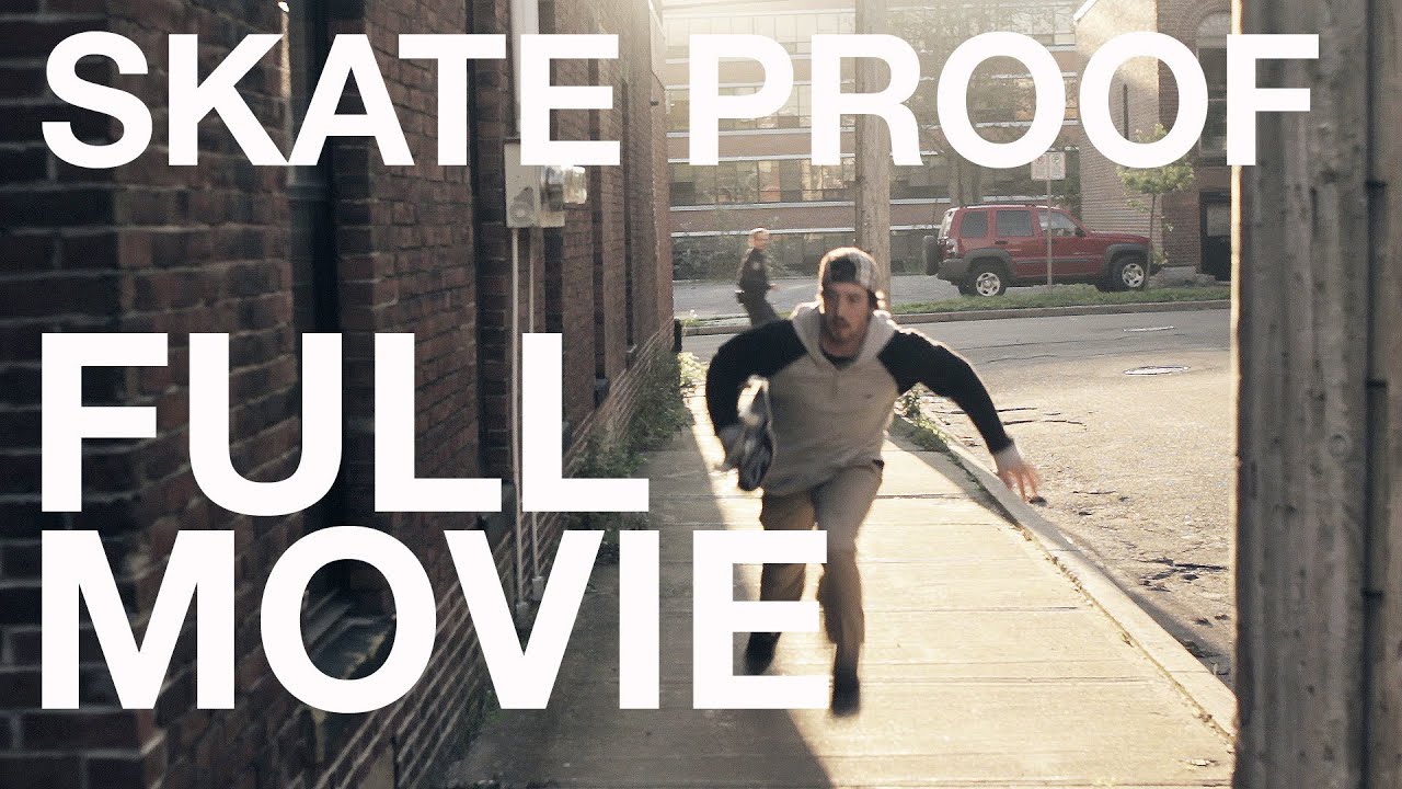 Skate Proof - Full Movie - HD