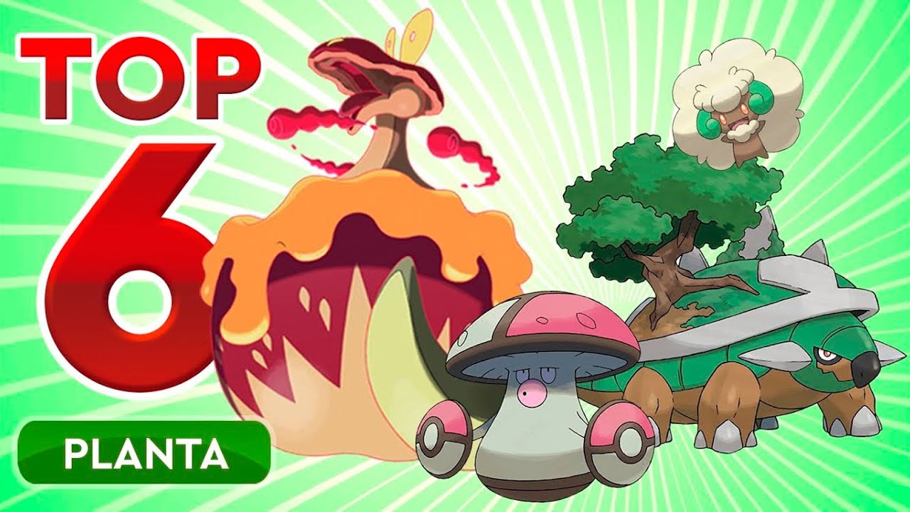 Top 6 - Pokémon Tipo Planta