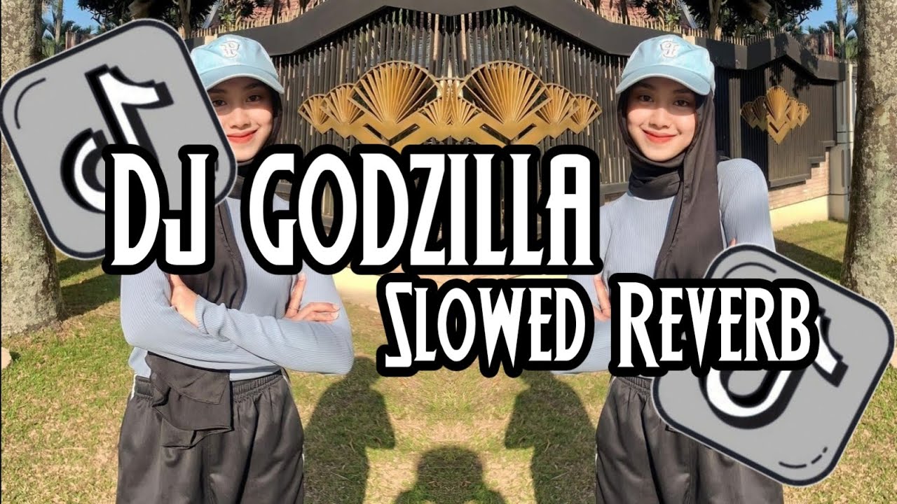 DJ OLD GODZILLA FULL BASS •  Slowed + Reverb Mengkane !!!