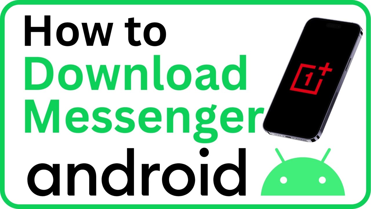 How to Install Facebook Messenger on Android (Official)