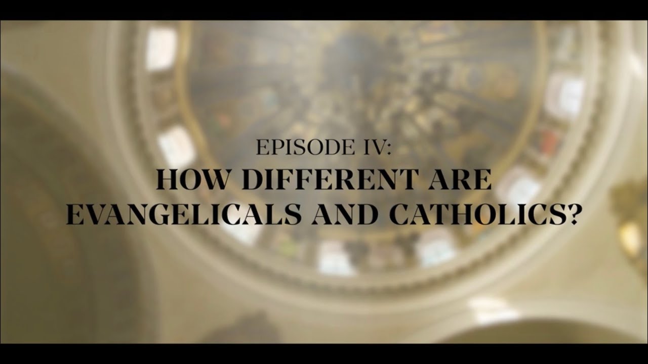 Episode 4: How Different are Evangelicals and Catholics?