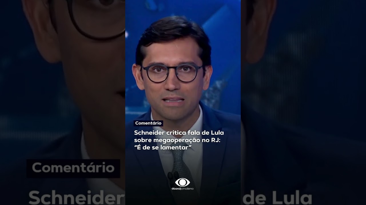 Schneider critica fala de Lula sobre megaoperação no RJ:  “É de se lamentar”