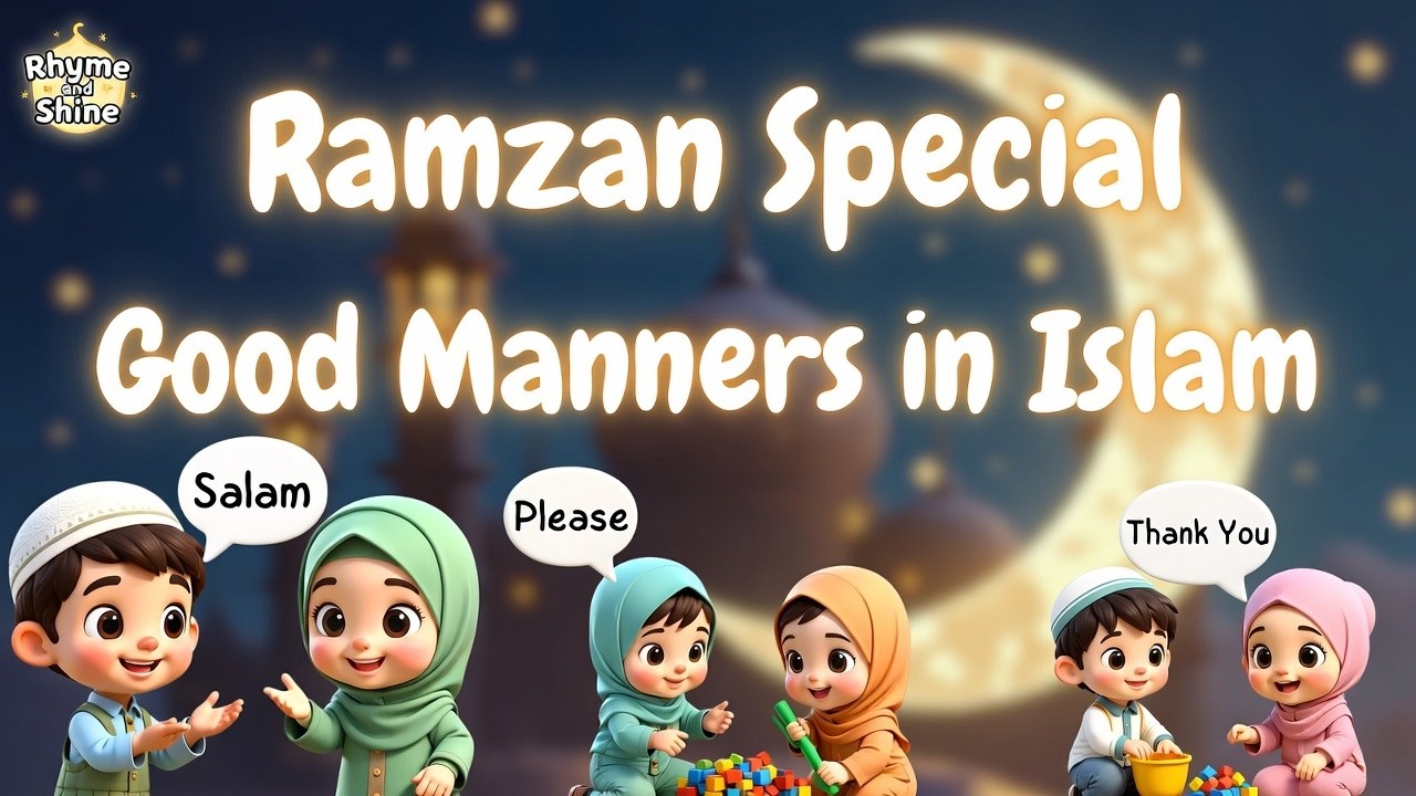 Ramzan Special Islamic Manners Rhymes Compilation 🌙✨ | Good Akhlaaq for Muslim Kids