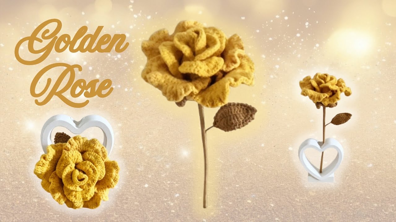Crochet Golden Rose, A Timeless Valentine’s Gift | Handmade Flower | DIY | LovelyJovelle