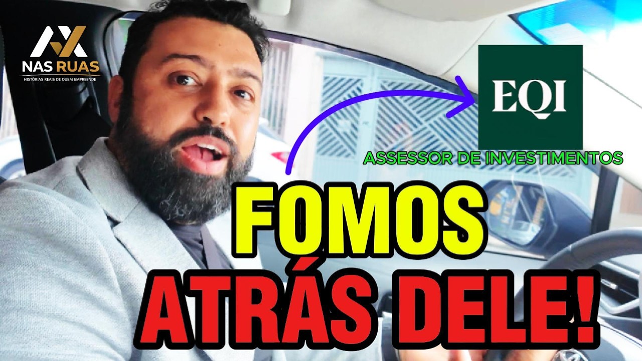 Como funciona o trabalho de um assessor da EQI Investimentos? | AX nas Ruas