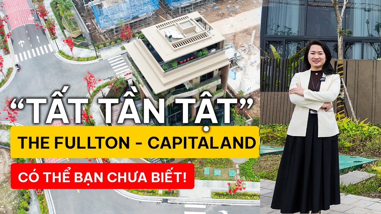 TẤT TẦN TẬT về The Fullton Vinhomes Ocean Park 3 | Chủ đầu tư Capitaland