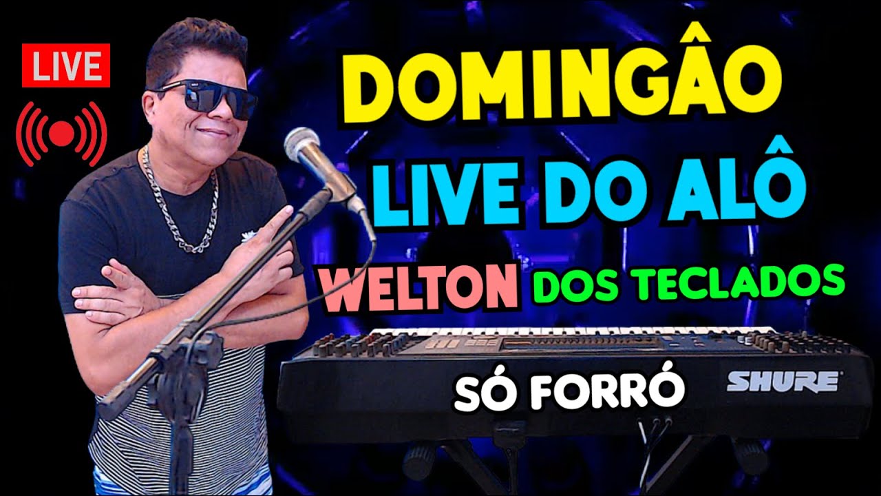 É DOMINIGÂO  AO VIVO COM WELTON DOS TECLADOS REPERTÓRIOS NOVO SÓ FORRÓ PISEIRO E BREGA 2026