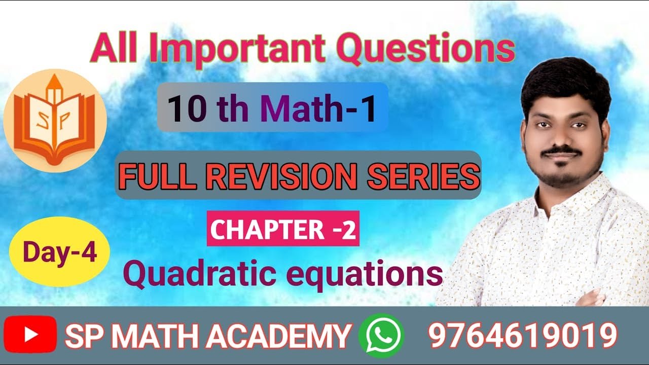 Quadratic Equations – 10th Math-1 | Full Revision Series | SP Math Academy