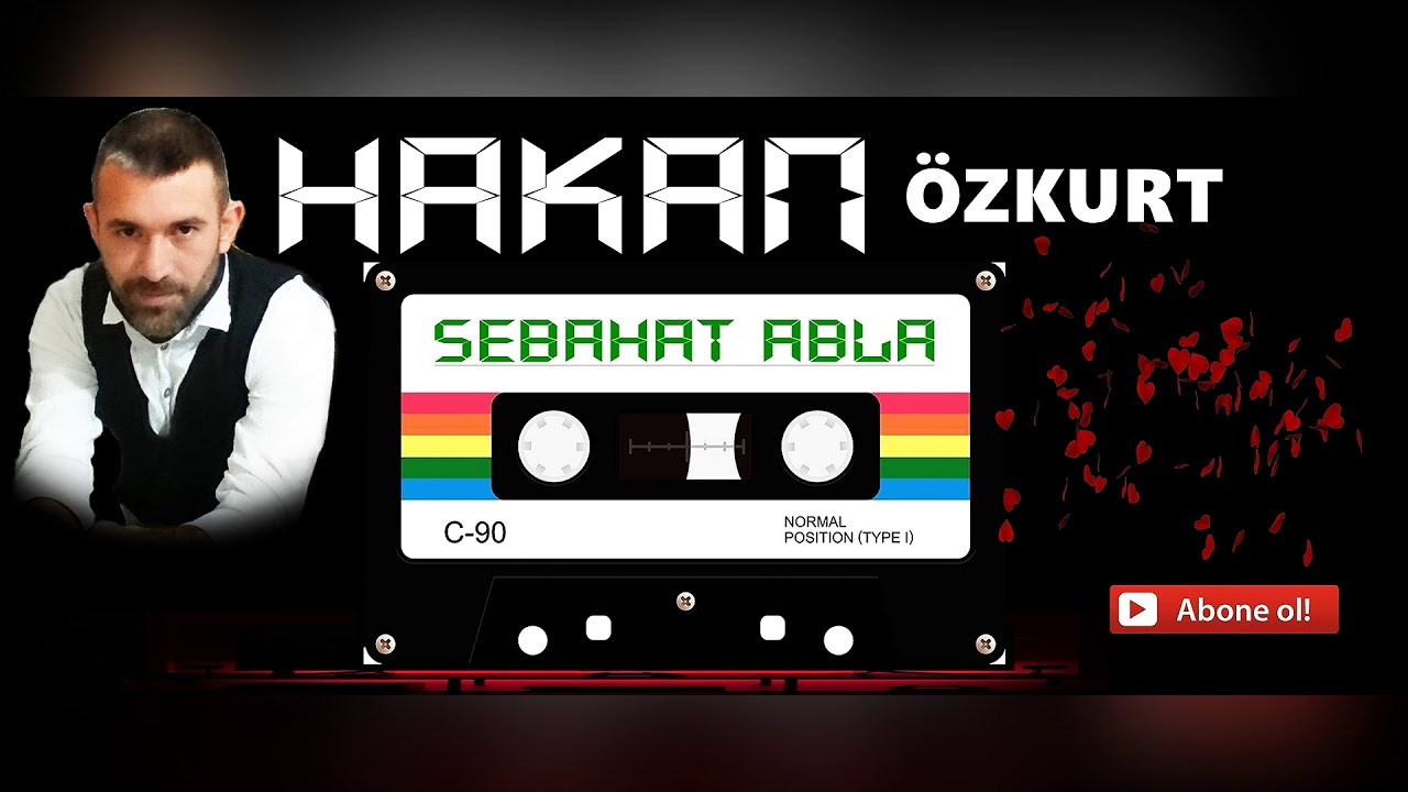 HAKAN ÖZKURT - Sebahat Abla
