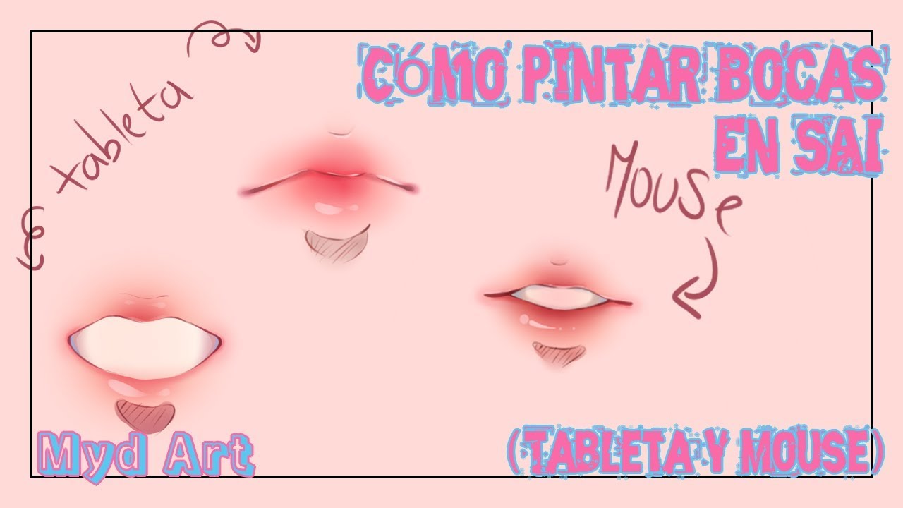 Como pintar BOCAS/LABIOS en SAI (¡Con tableta y Mouse!) — Myd Art ♥