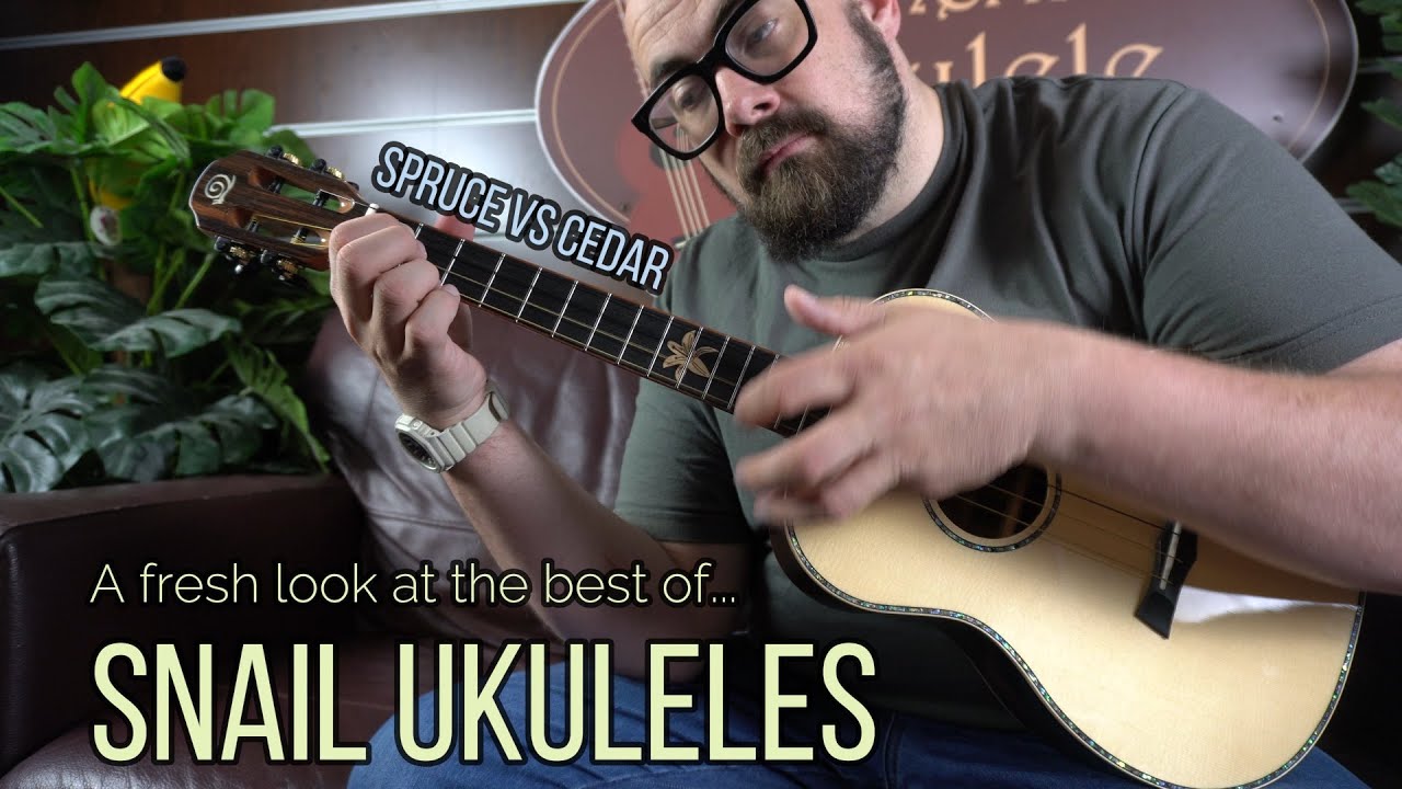 CEDAR VS SPRUCE TOP - A fresh look at the Snail BHC Ukuleles