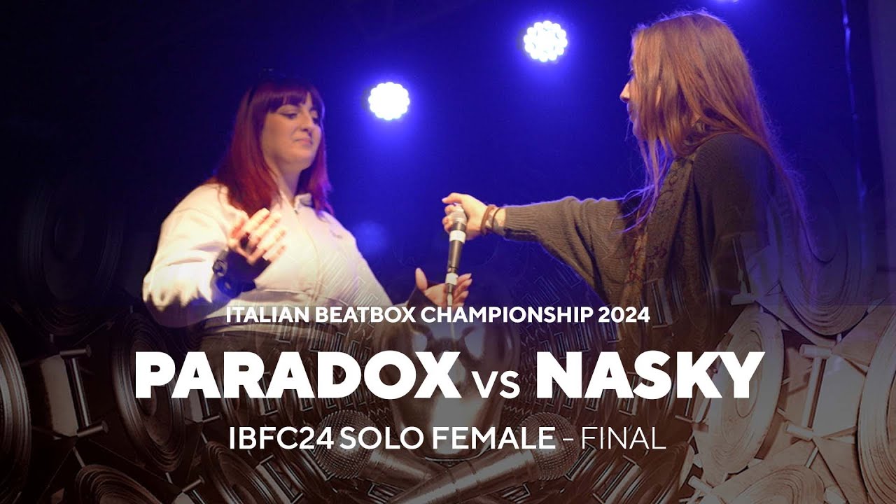 PARADOX vs NASKY | IBF CHAMPIONSHIP 2024 | SOLO FEMALE | Final