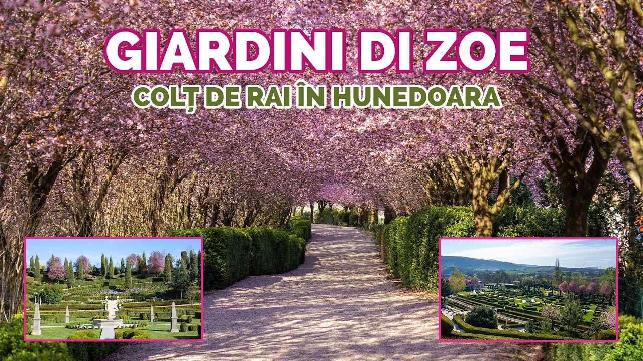 Giardini di Zoe – Un Colț de Rai în Inima Hunedoarei 🌸 | Cea Mai Frumoasă Grădină din România