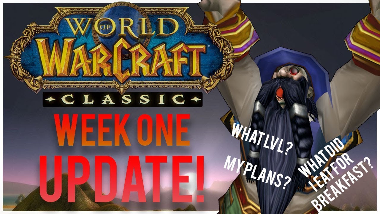 Classic WoW &mdash; Отчёт за первую неделю!