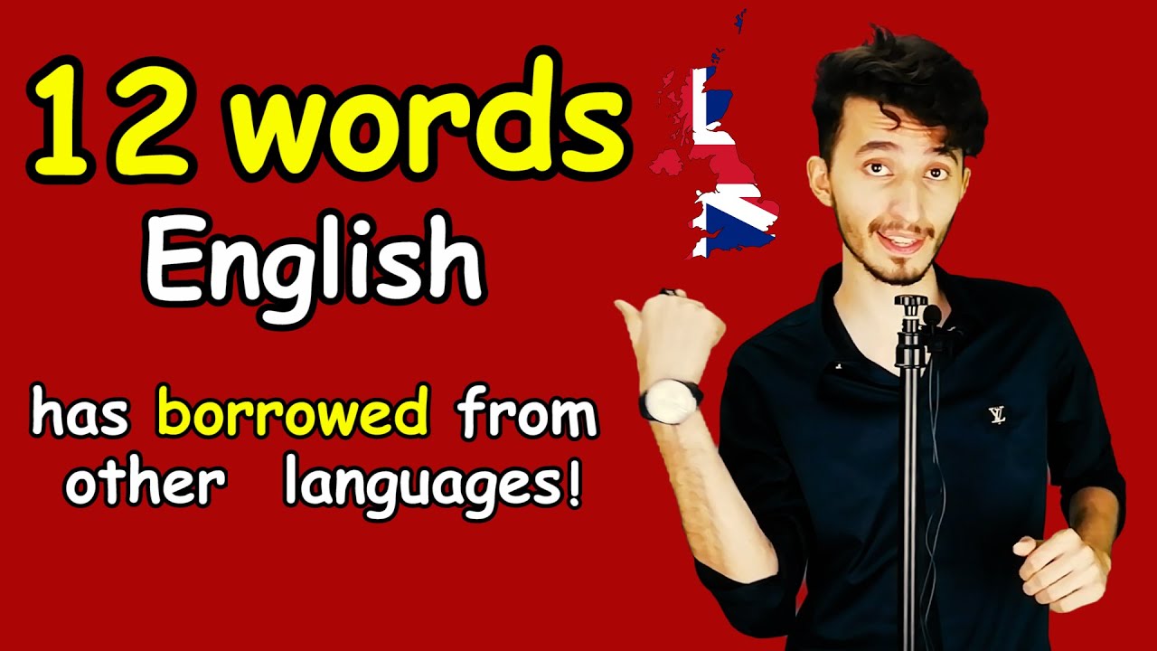 12 English borrowed words!