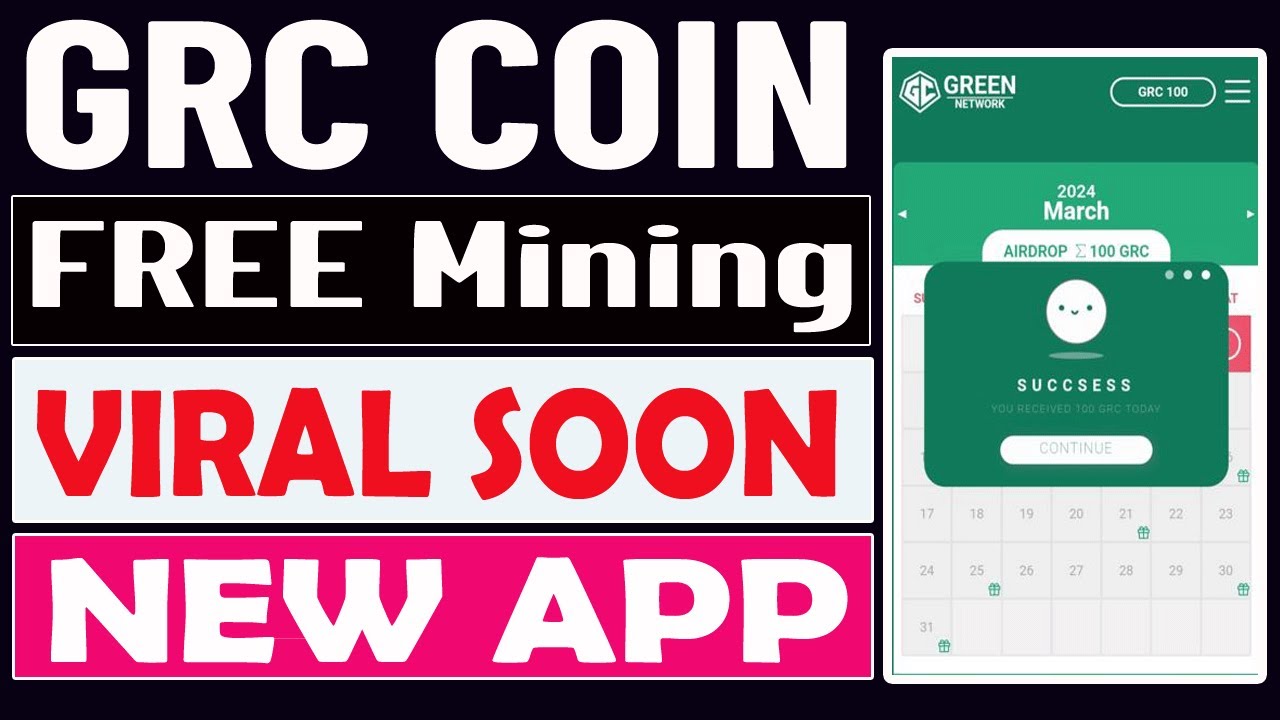 Green Network GRC Coin Mining Free Airdrop 2024 | Must Join - Viral Soon