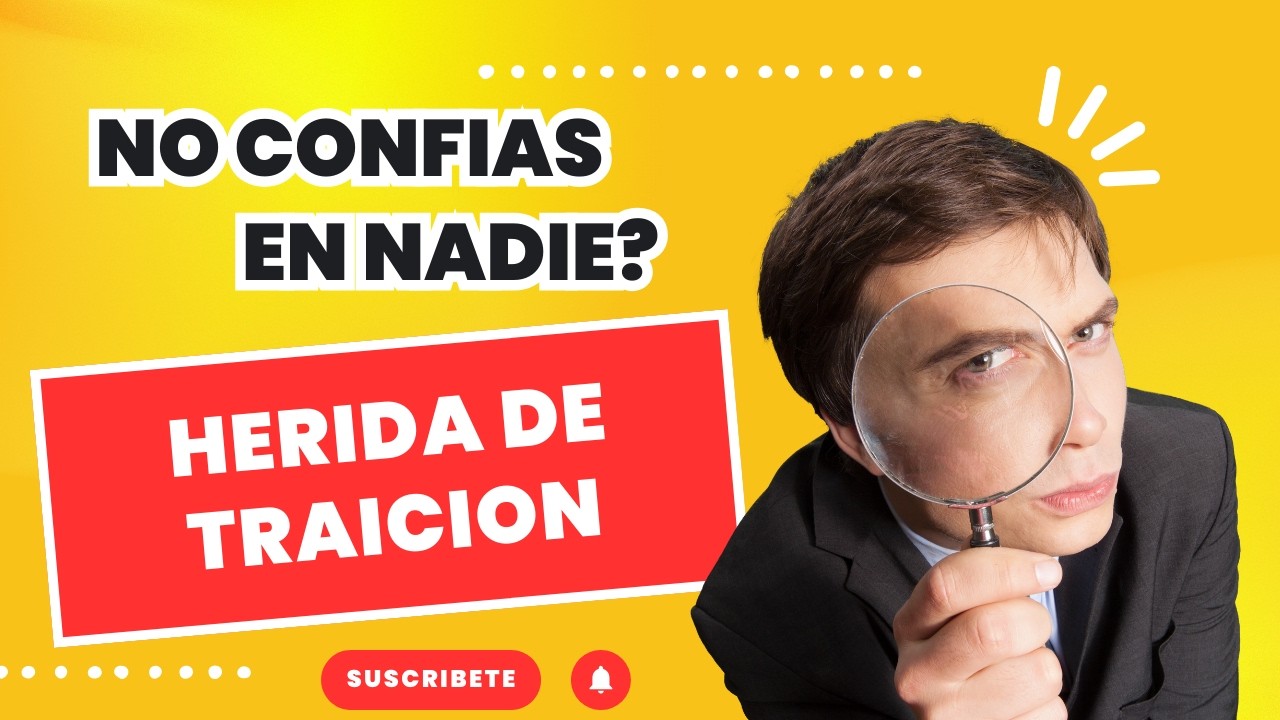 5 se&ntilde;ales de que tienes la herida de traici&oacute;n (y no lo sab&iacute;as)
