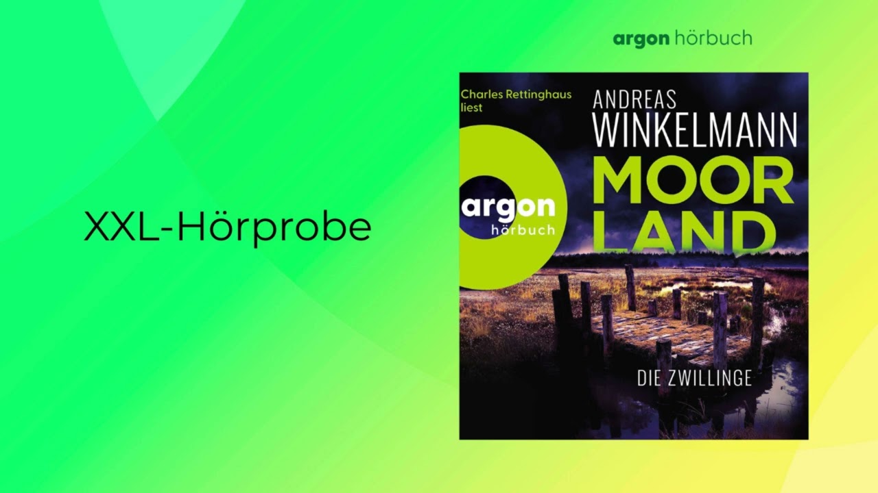 XXL Hörprobe Andreas Winkelmann »Moorland  Die Zwillinge«, gelesen von Charles Rettinghaus