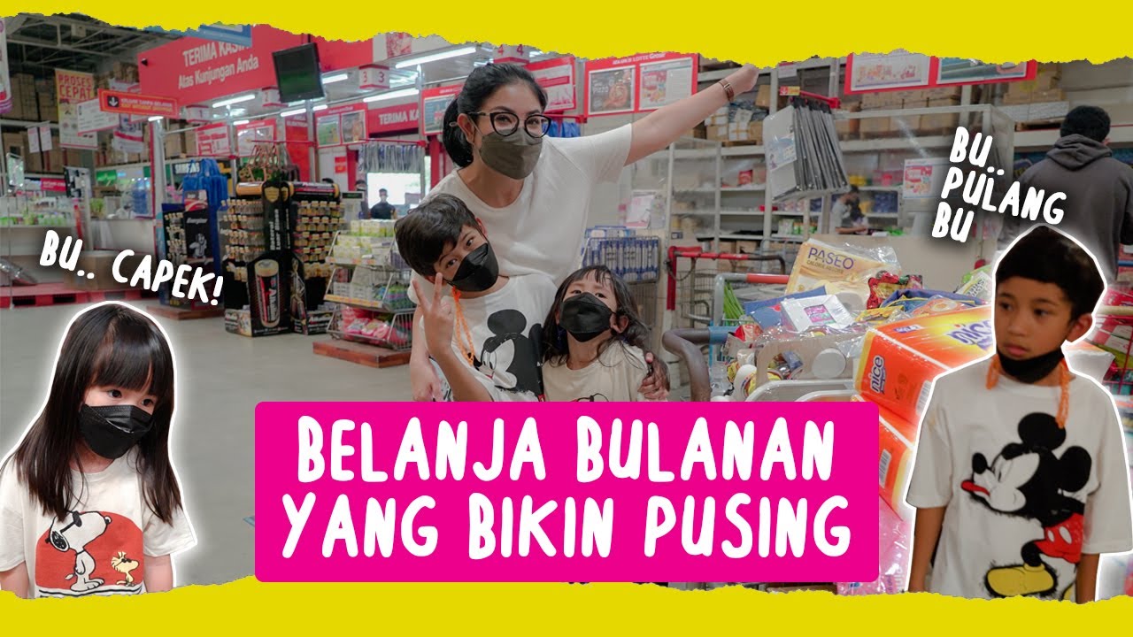 BELANJA BULANAN KALI INI BIKIN MBU SESAK