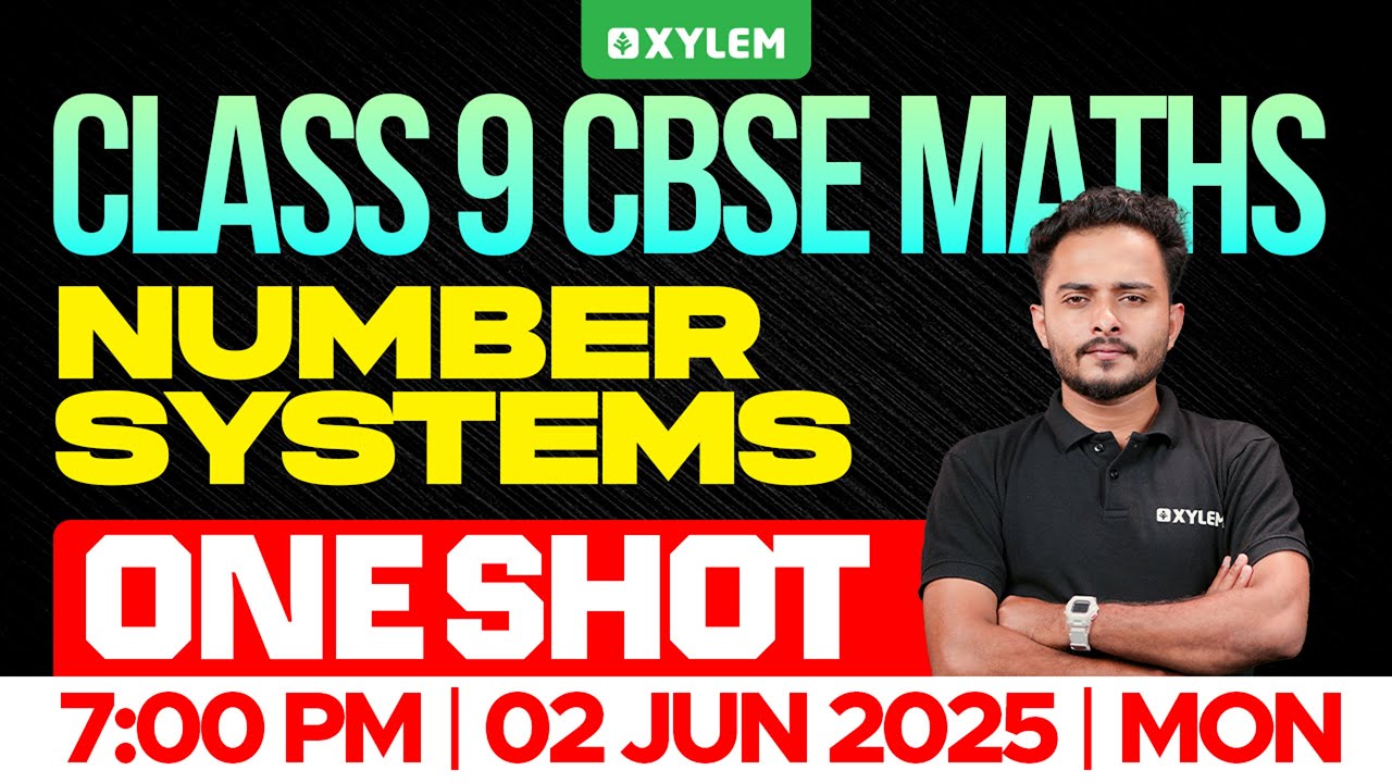 Class 9 CBSE Maths | Number Systems / One Shot | Xylem Class 9 CBSE