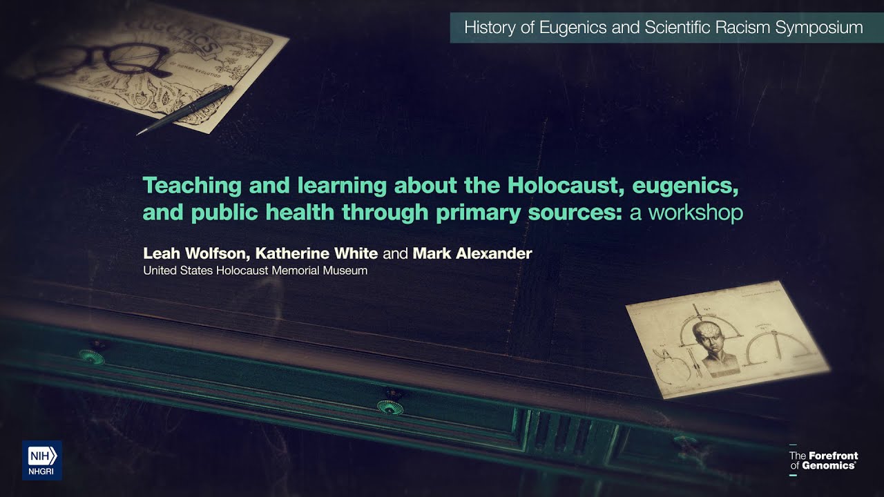 Teaching and Learning About the Holocaust, Eugenics, and Public Health Through Primary Sources