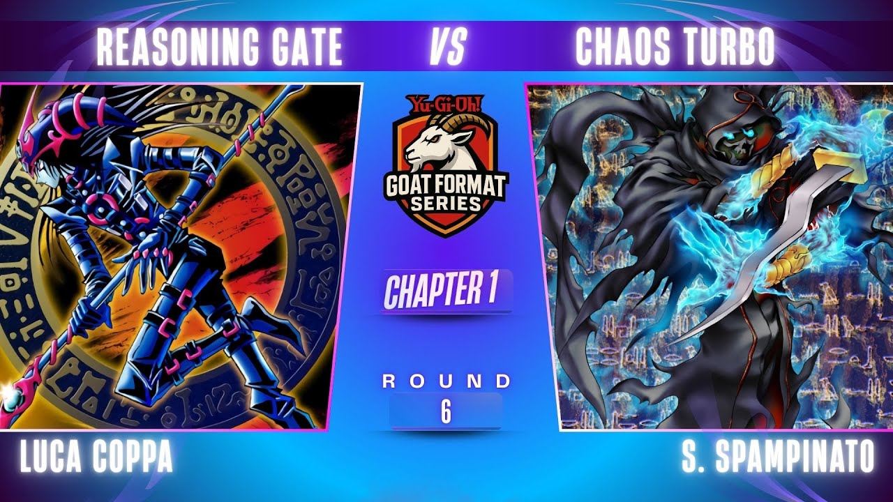 GFS CHAPTER 1 - Round 6! Reasoning Gate VS Chaos Turbo - Luca Coppa VS Sebastiano Spampinato