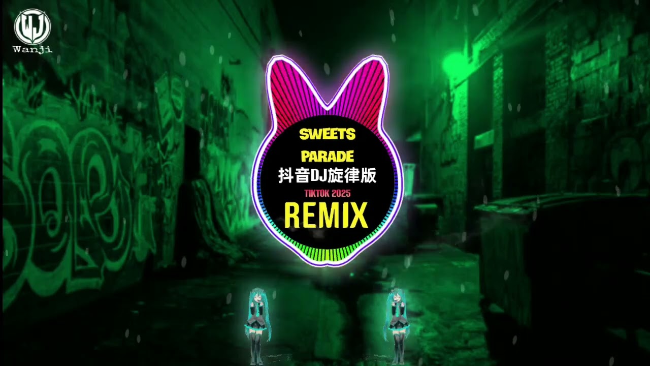 Infinity x Sweets Parade (抖音DJ阿智版) Remix Tiktok DJ旋律版 2025 || Hot Tiktok Douyin