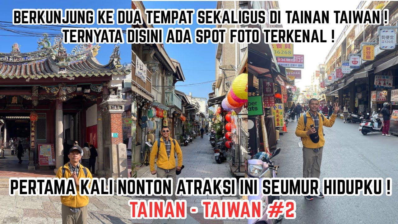 BERKUNJUNG KE DUA TEMPAT SEKALIGUS DI TAINAN TAIWAN ! PERTAMA KALI NONTON ATRAKSI INI SEUMUR HIDUP !