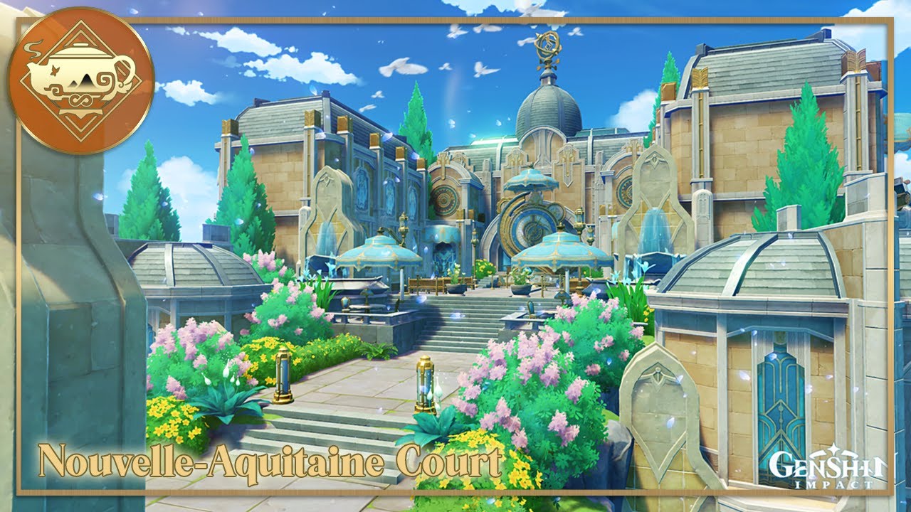 ⛲⚖️ Nouvelle-Aquitaine Court | Serenitea Pot | Genshin Impact | 原神