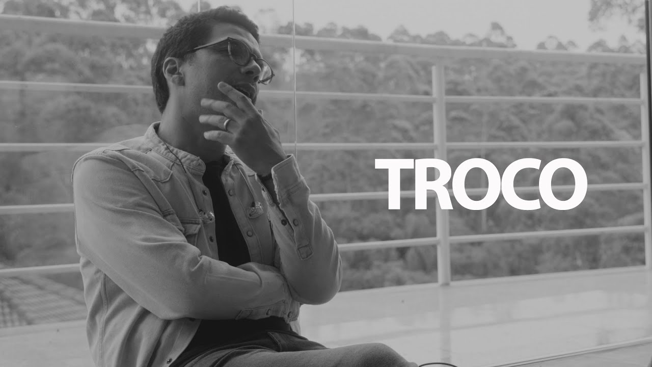 Paulo Cesar Baruk - Troco