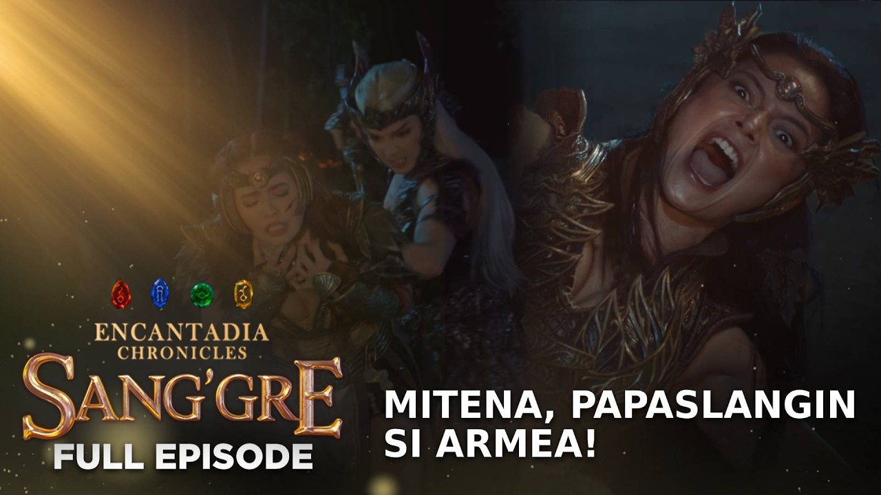 Sang&rsquo;gre: Mitena, papaslangin si Armea! (Full Episode 216 - April 15, 2026) | Encantadia Chronicles