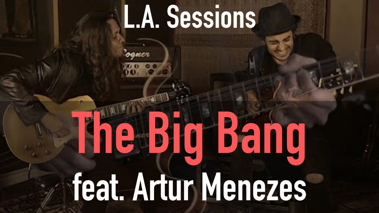 Ricardo Marins feat. Artur Menezes -  The Big Bang - L.A. Sessions