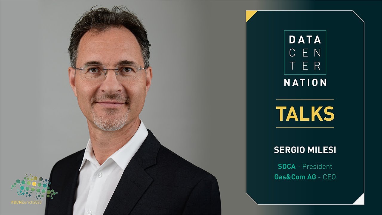 Data Center Nation Talks - Sergio Milesi, Swiss Data Center Association and Gas&Com AG