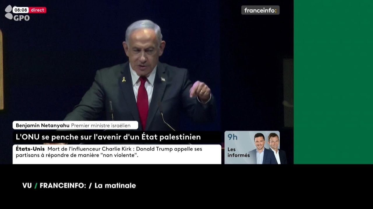 VU du 13/09/2025 : Netanyahu : &ldquo;Il n&rsquo;y aura pas d&rsquo;&Eacute;tat palestinien&rdquo;